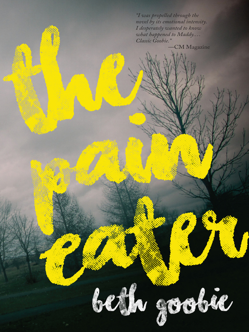 Title details for The Pain Eater by Beth Goobie - Wait list